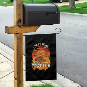 Funny Tractor Garden Flag I Do Not Snore I Dream I Am A Tractor TS14 Print Your Wear