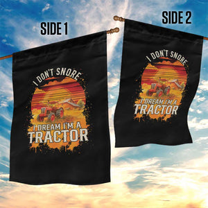 Funny Tractor Garden Flag I Do Not Snore I Dream I Am A Tractor TS14 Print Your Wear