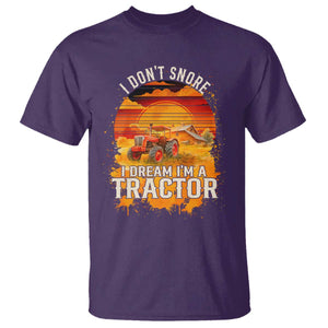 Funny Tractor T Shirt I Do Not Snore I Dream I Am A Tractor TS14 Purple Print Your Wear