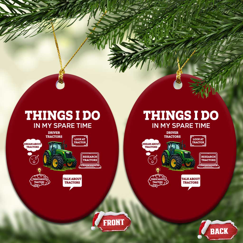 Funny Farmers Ceramic Ornament Things I Do In My Spare Time TS14 Print Your Wear