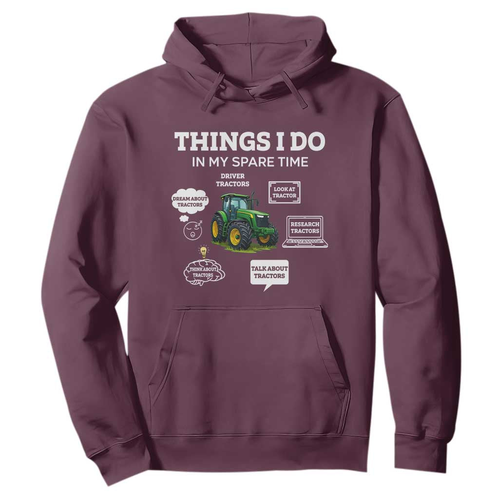 Funny Farmers Hoodie Things I Do In My Spare Time TS14 Maroon Print Your Wear