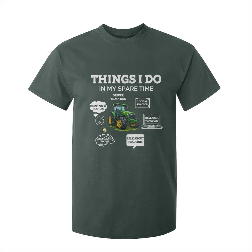 Funny Farmers T Shirt For Kid Things I Do In My Spare Time TS14 Dark Forest Green Print Your Wear