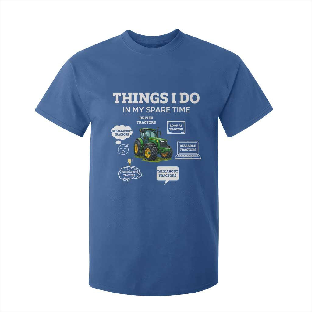 Funny Farmers T Shirt For Kid Things I Do In My Spare Time TS14 Royal Blue Print Your Wear