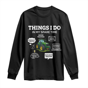 Funny Farmers Long Sleeve Shirt Things I Do In My Spare Time TS14 Black Print Your Wear
