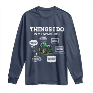 Funny Farmers Long Sleeve Shirt Things I Do In My Spare Time TS14 Navy Print Your Wear