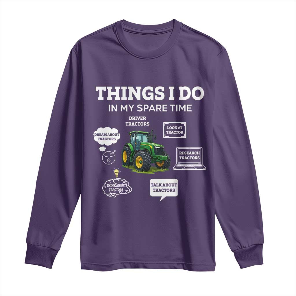 Funny Farmers Long Sleeve Shirt Things I Do In My Spare Time TS14 Purple Print Your Wear