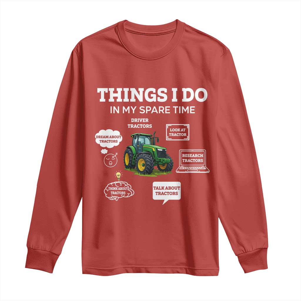 Funny Farmers Long Sleeve Shirt Things I Do In My Spare Time TS14 Red Print Your Wear