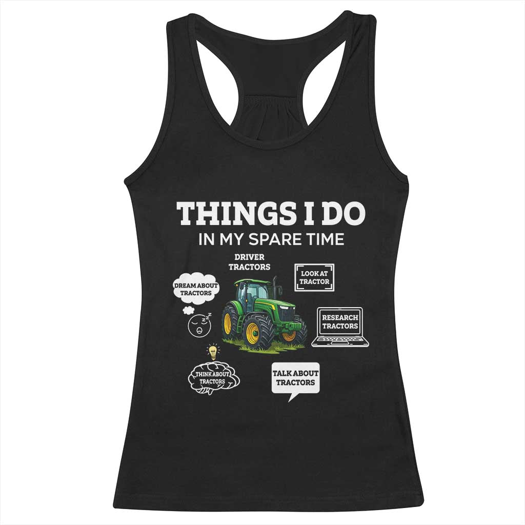 Funny Farmers Racerback Tank Top Things I Do In My Spare Time TS14 Black Print Your Wear