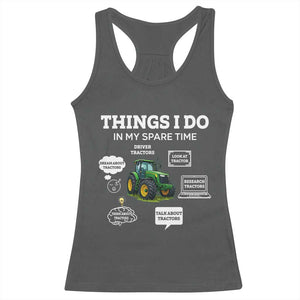 Funny Farmers Racerback Tank Top Things I Do In My Spare Time TS14 Dark Heather Print Your Wear