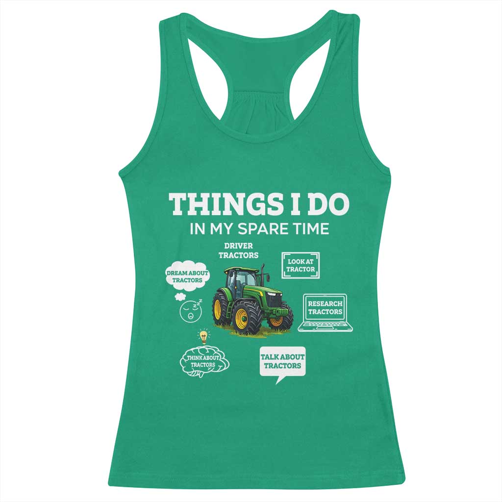 Funny Farmers Racerback Tank Top Things I Do In My Spare Time TS14 Irish Green Print Your Wear