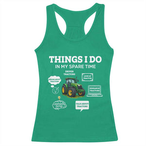 Funny Farmers Racerback Tank Top Things I Do In My Spare Time TS14 Irish Green Print Your Wear