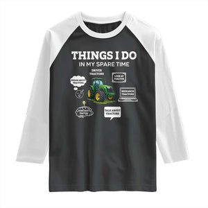 Funny Farmers Raglan Shirt Things I Do In My Spare Time TS14 Black White Print Your Wear