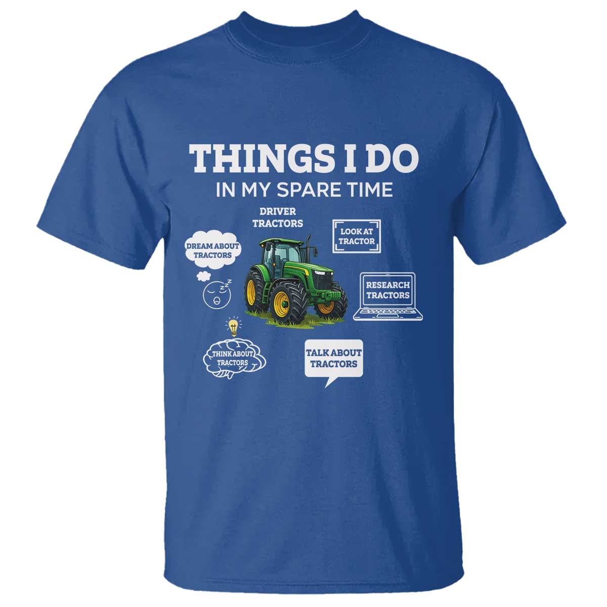 Funny Farmers T Shirt Things I Do In My Spare Time TS14 Royal Blue Print Your Wear