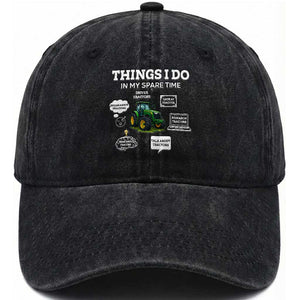 Funny Farmers Washed Cotton Baseball Cap Things I Do In My Spare Time TS14 Washed Cap Universal Fit Black Print Your Wear
