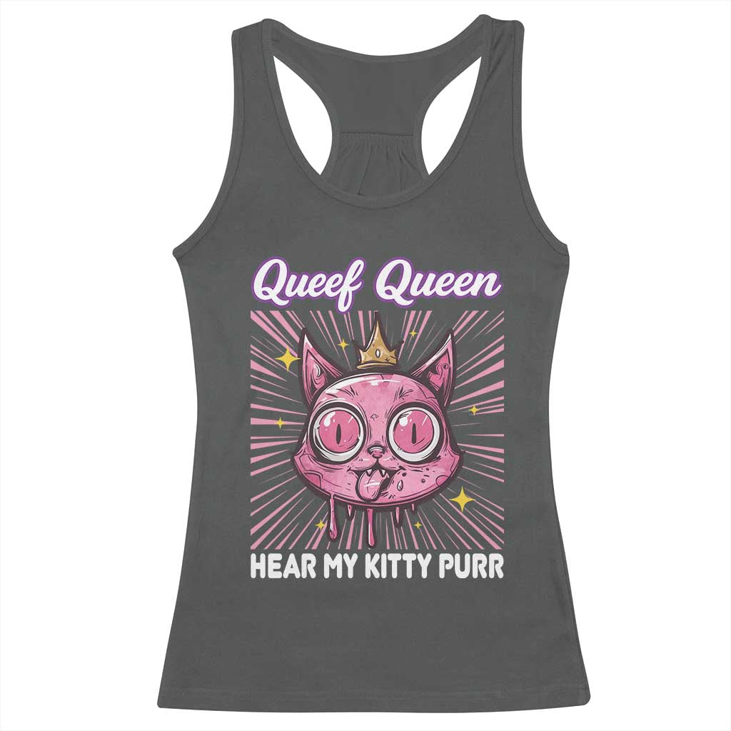 Queef Queen Cat Meme Racerback Tank Top Funny Inappropriate Adult Humor TS14 Dark Heather Print Your Wear
