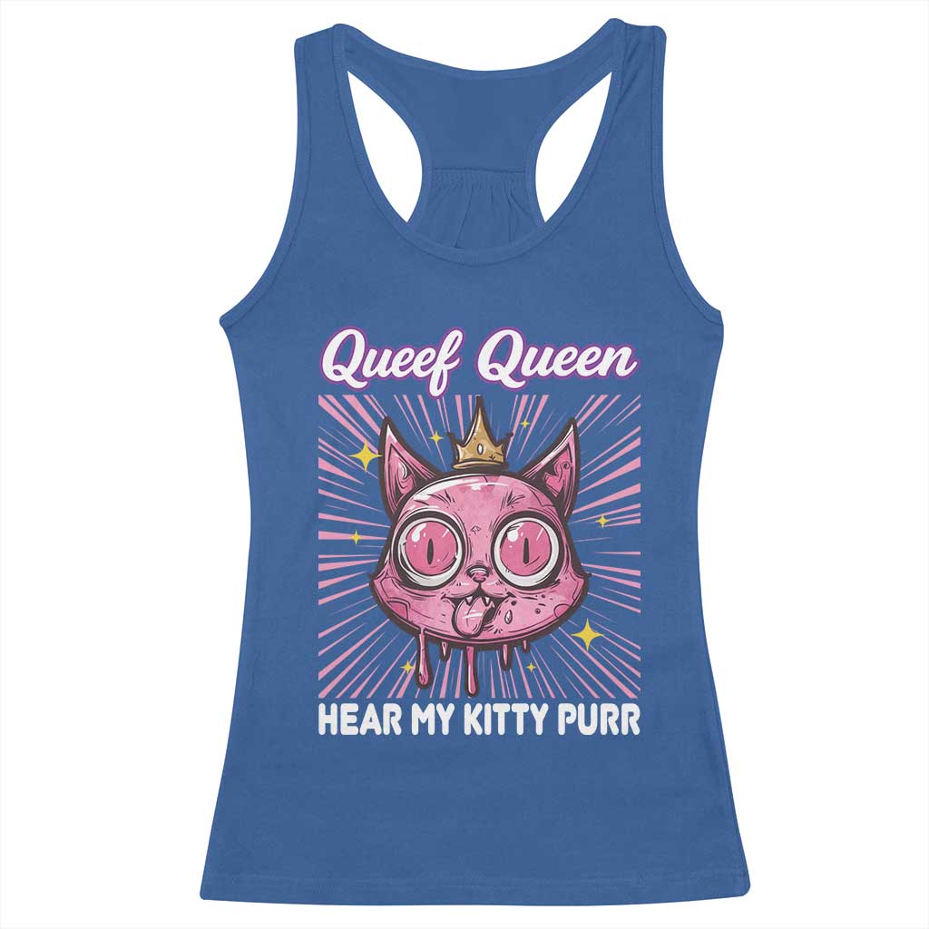 Queef Queen Cat Meme Racerback Tank Top Funny Inappropriate Adult Humor TS14 Royal Blue Print Your Wear