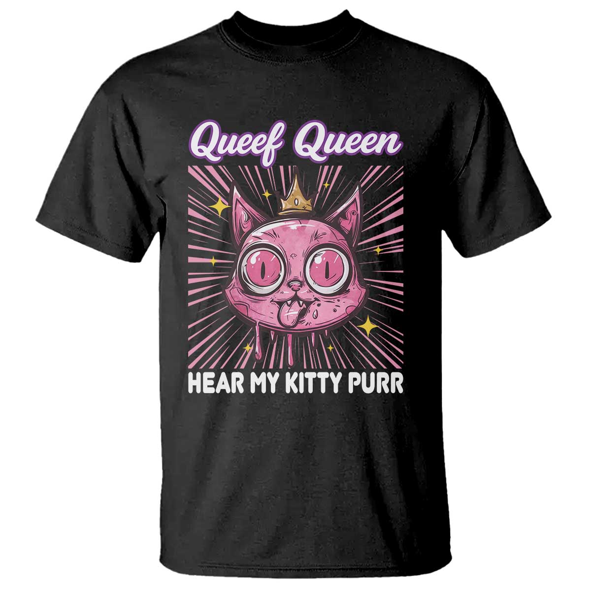 Queef Queen Cat Meme T Shirt Funny Inappropriate Adult Humor TS14 Black Print Your Wear