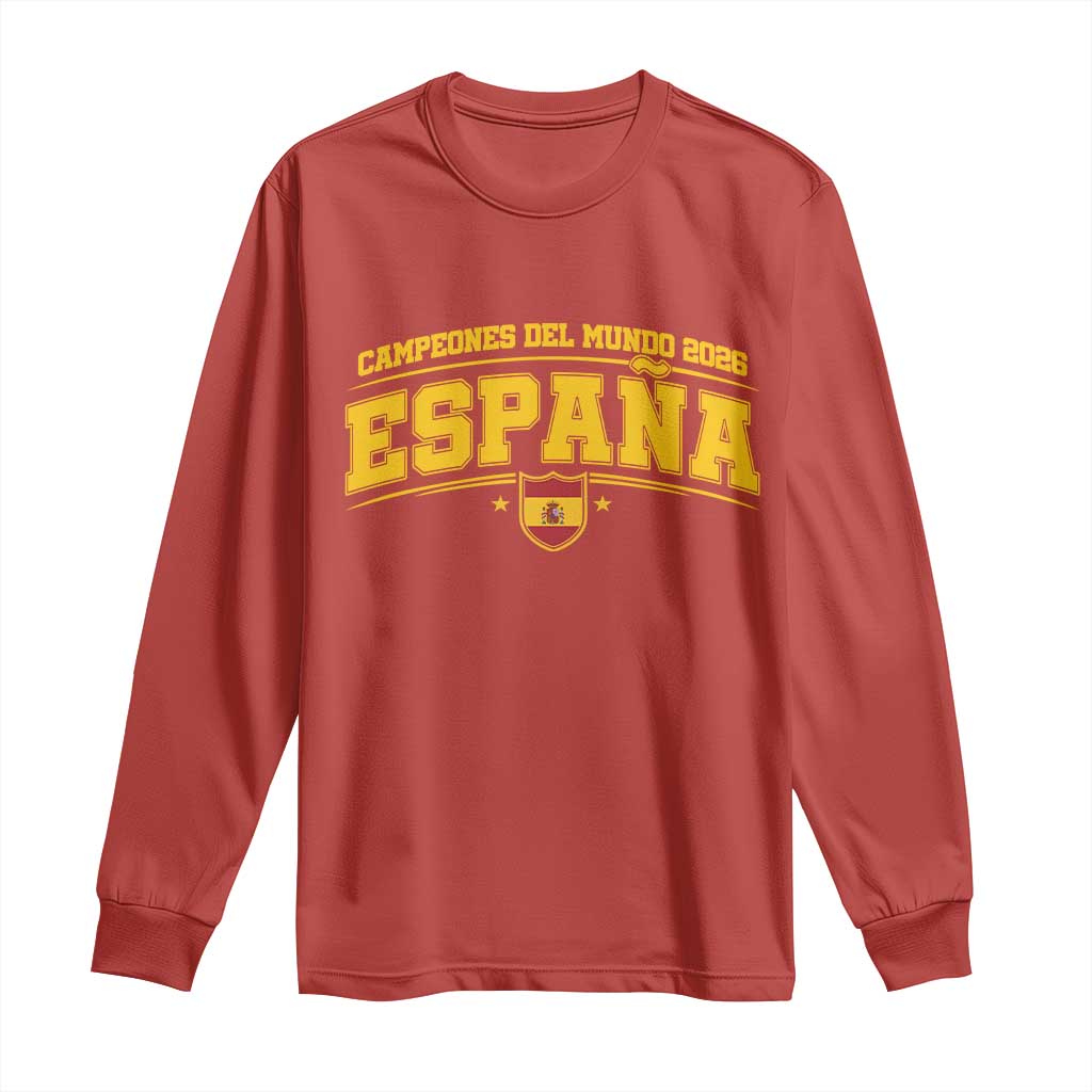 Spain Champions 2026 Long Sleeve Shirt Espana Soccer Football Fan Spanish Flag TS14 Red Print Your Wear