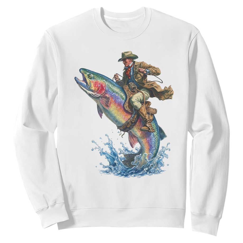 Vintage Cowboy Riding Rainbow Trout Sweatshirt Funny Fishing Western Rodeo TS14 White Print Your Wear