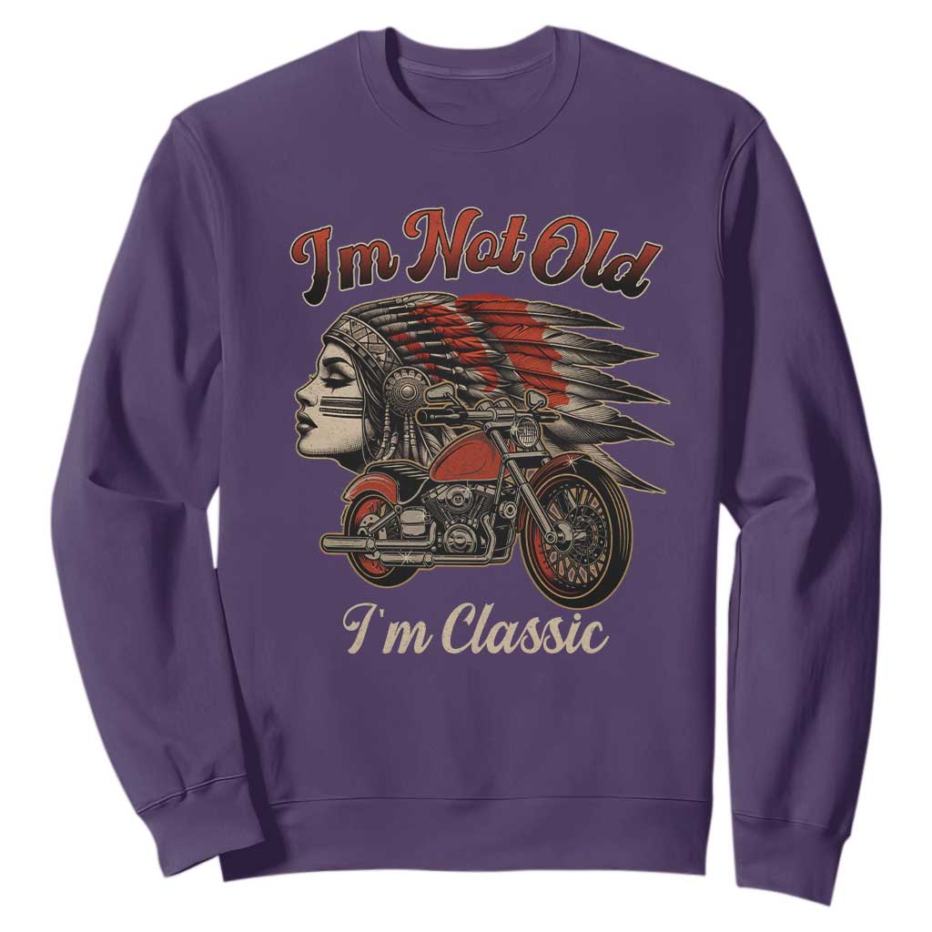Funny Native American Biker Sweatshirt I Am Not Old I Am Classic TS14 Purple Print Your Wear