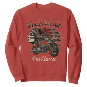 Funny Native American Biker Sweatshirt I Am Not Old I Am Classic TS14 Red Print Your Wear