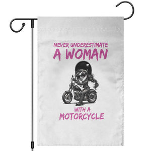 Funny Biker Woman Garden Flag Never Underestimate A Women On A Motorcycle TS14 White Print Your Wear