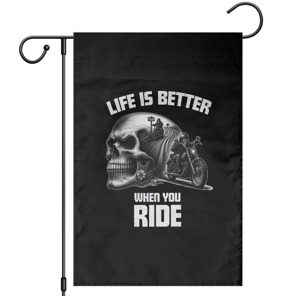 Funny Biker Skeleton Motorcycle Rider Garden Flag Life Is Better When You Ride TS14 Black Print Your Wear