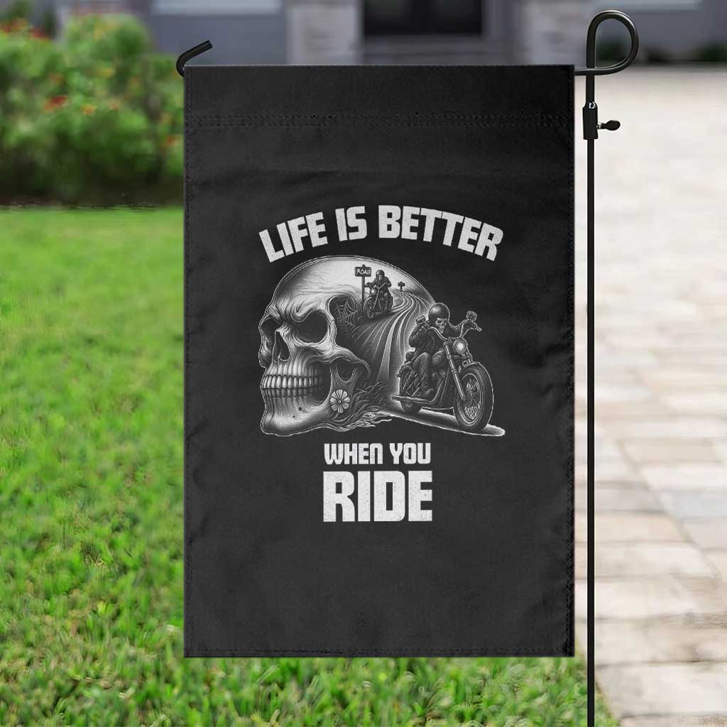 Funny Biker Skeleton Motorcycle Rider Garden Flag Life Is Better When You Ride TS14 Print Your Wear