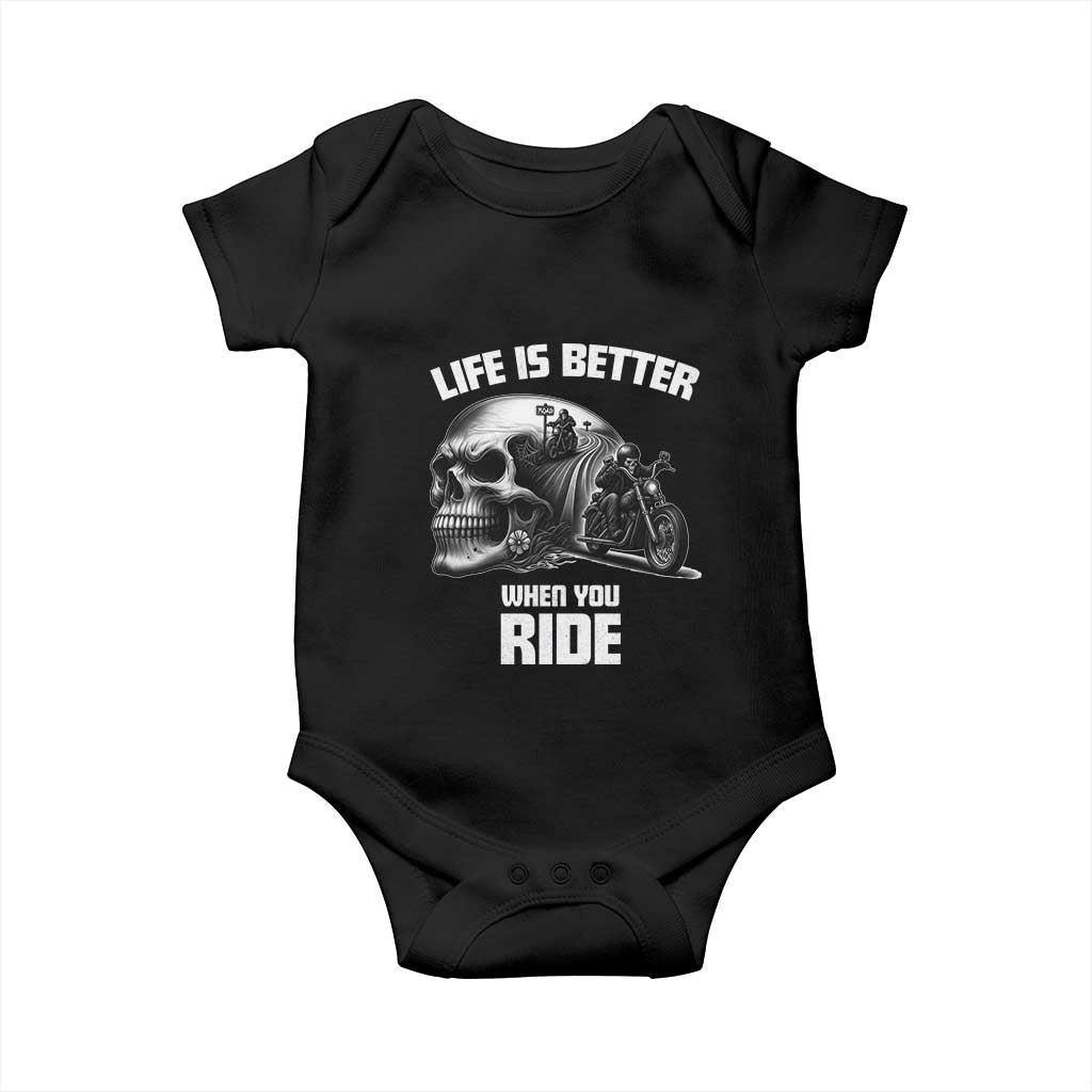 Funny Biker Skeleton Motorcycle Rider Baby Onesie Life Is Better When You Ride TS14 Black Print Your Wear