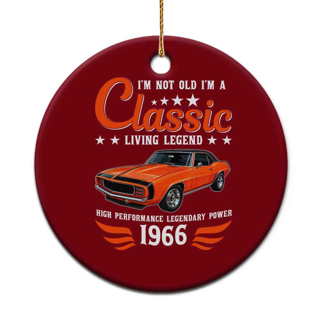 60th Birthday Classic Car For Legends Born In 1966 Ceramic Ornament I'm Not Old I'm Classic Vintage American Pony Car
