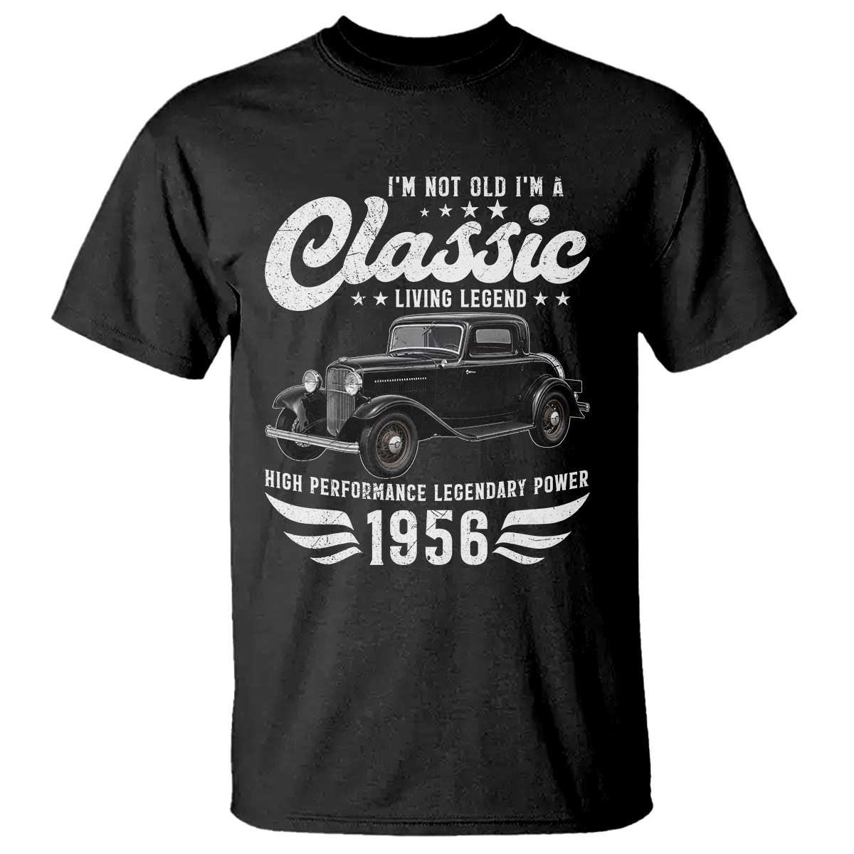 70th Birthday Classic Car For Legends Born In 1956 T Shirt Vintage Classic Hot Rod Coupe