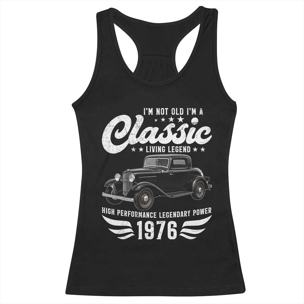 50th Birthday Classic Car For Legends Born In 1976 Racerback Tank Top Vintage Classic Hot Rod Coupe
