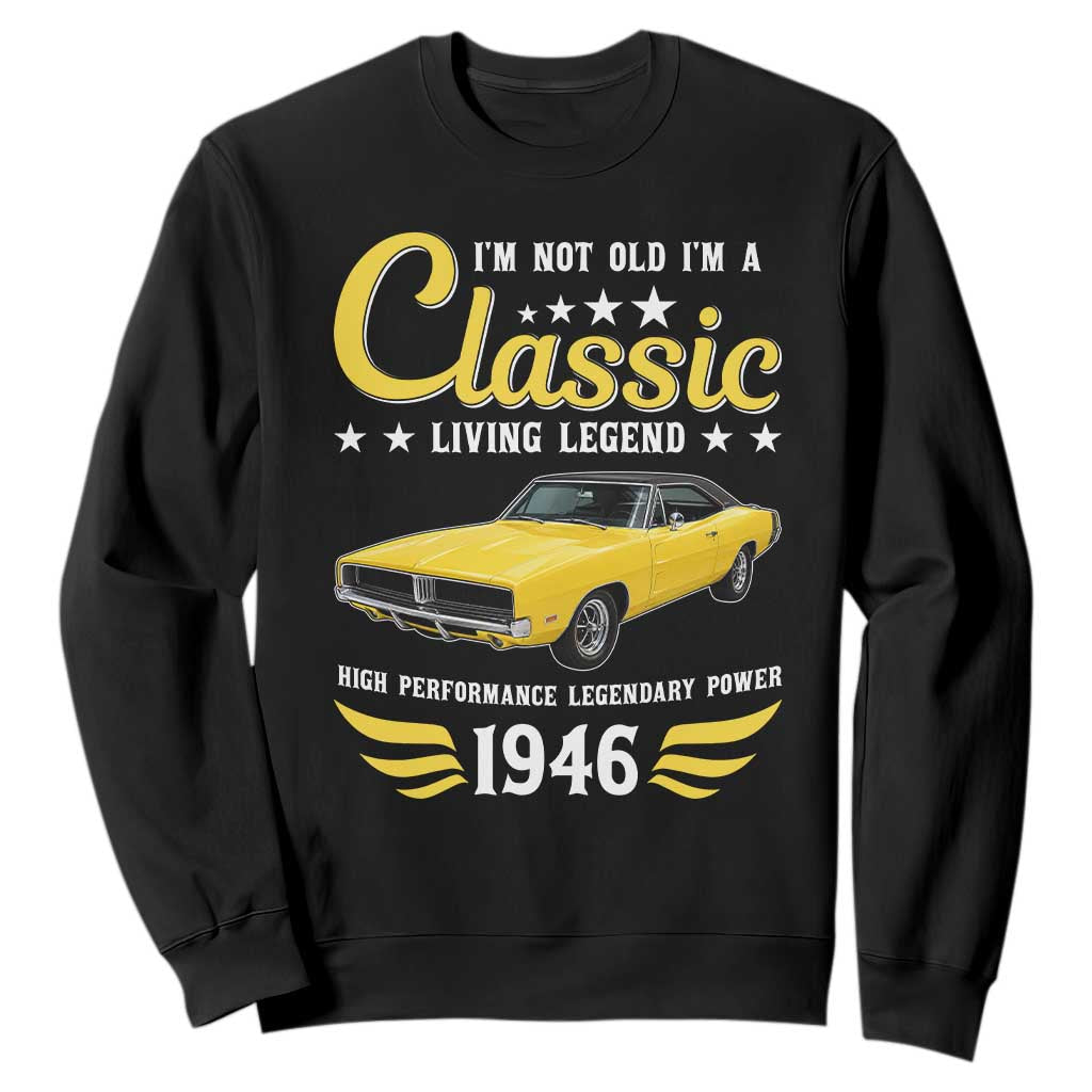 85th Birthday Classic Car For Legends Born In 1941 Sweatshirt I'm Not Old I'm Classic Vintage High Performance American Muscle Car
