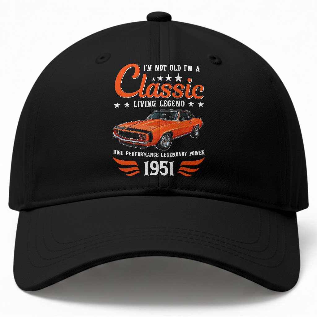 75th Birthday Classic Car For Legends Born In 1951 Baseball Cap I'm Not Old I'm Classic Vintage American Pony Car