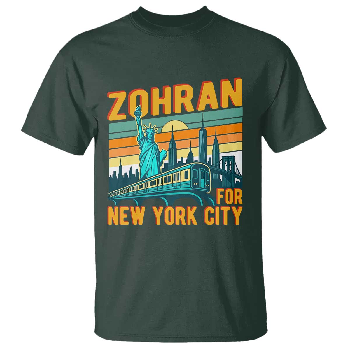 Zohran Mamdani NYC Mayor T Shirt TS14 Dark Forest Green Print Your Wear