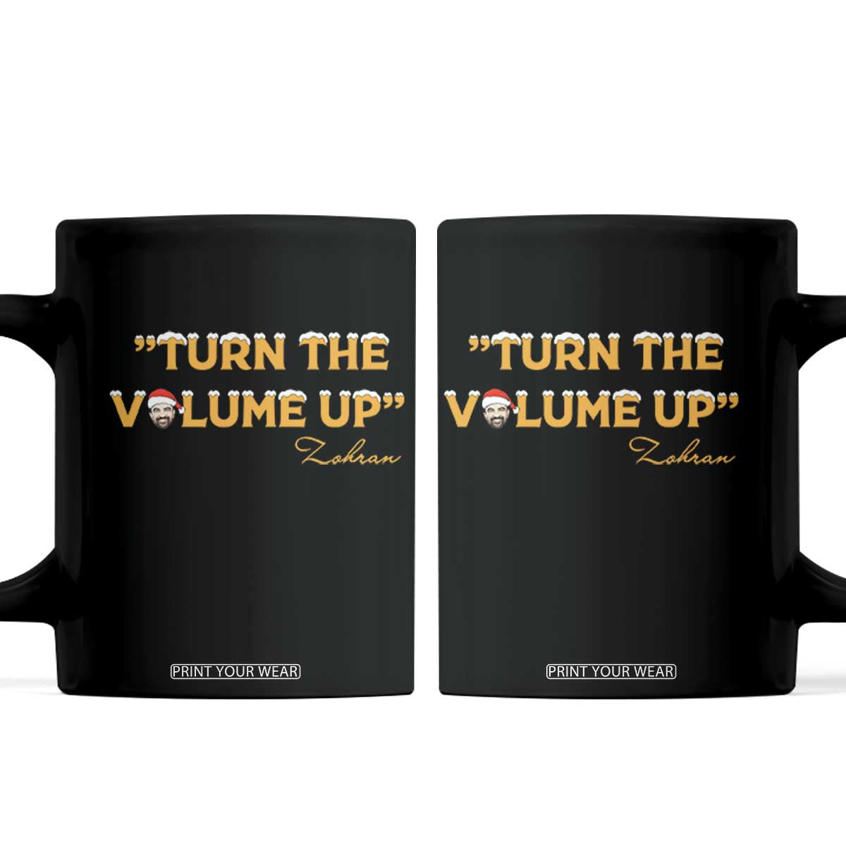 Turn The Volume Up Coffee Mug Zohran Mamdani Christmas TS14 Black Print Your Wear