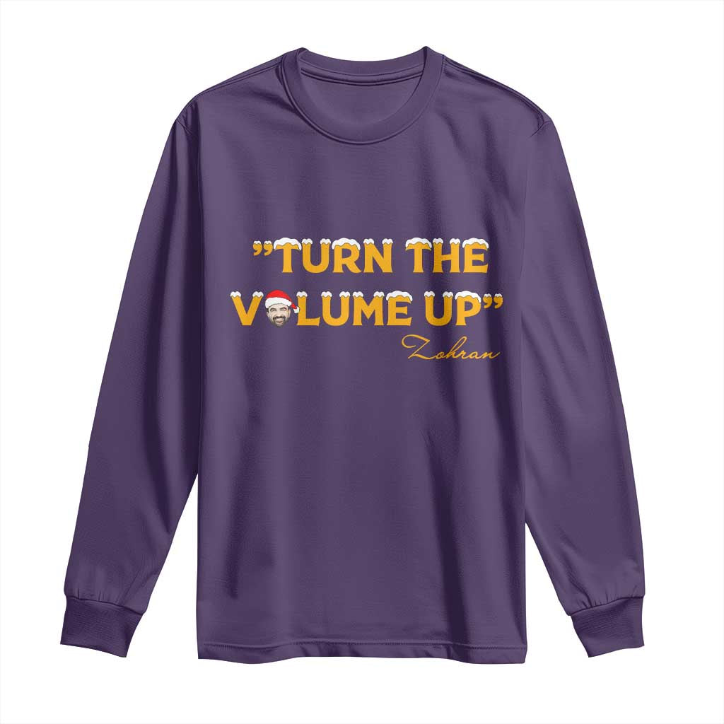 Turn The Volume Up Long Sleeve Shirt Zohran Mamdani Christmas TS14 Purple Print Your Wear