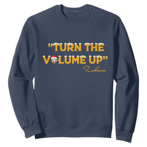 Turn The Volume Up Sweatshirt Zohran Mamdani Christmas TS14 Navy Print Your Wear