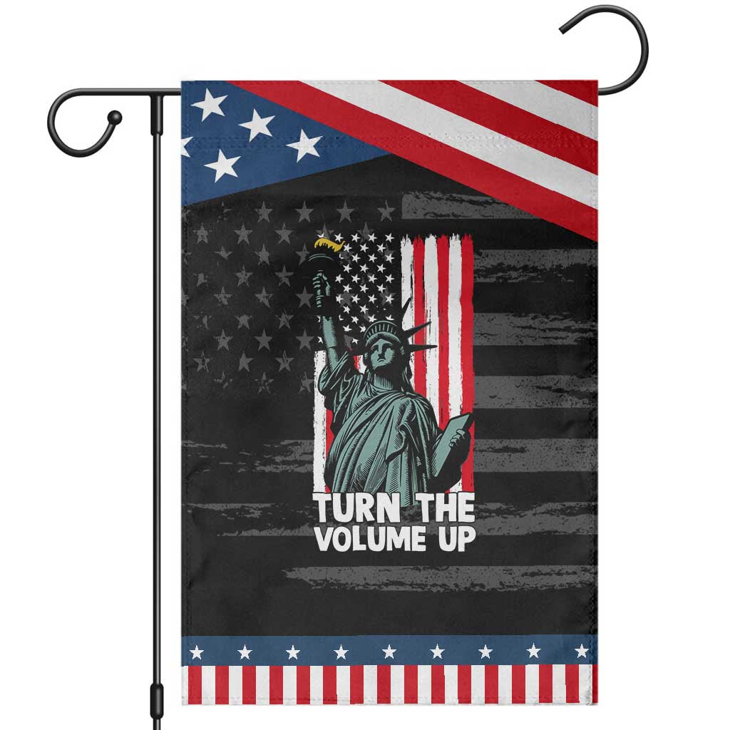 Turn The Volume Up Garden Flag Statue of Liberty Patriotic American Flag TS14 Distressed Black Blue Print Your Wear