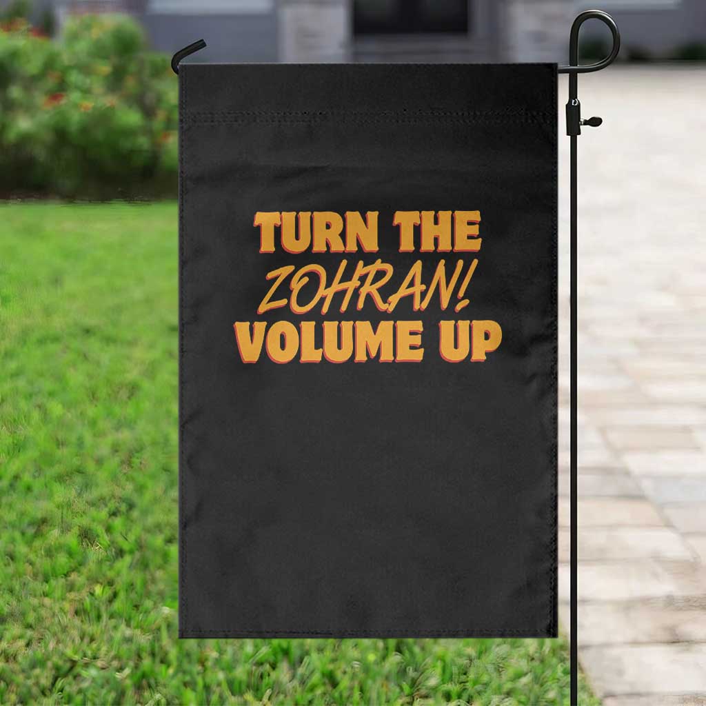 Turn The Volume Up Garden Flag Zohran Mamdani TS14 Print Your Wear