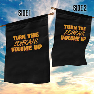 Turn The Volume Up Garden Flag Zohran Mamdani TS14 Print Your Wear