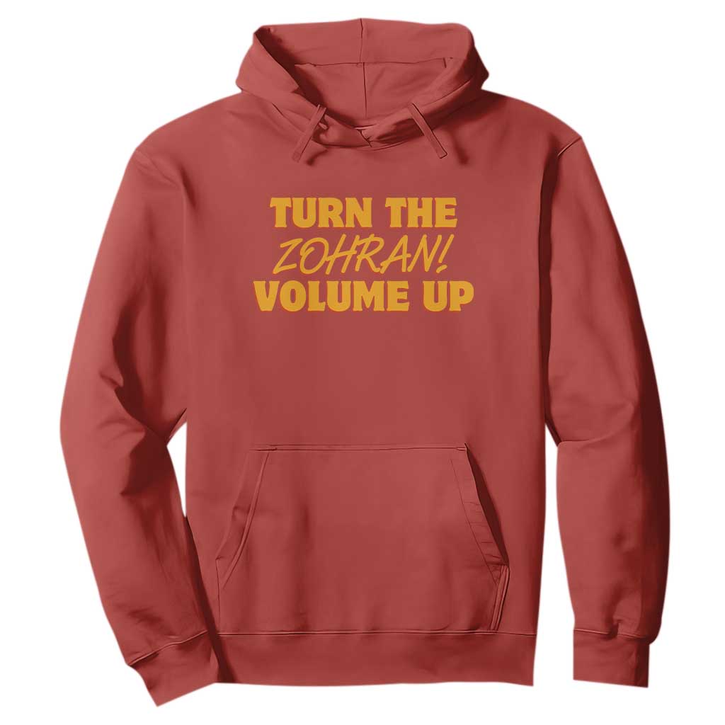 Turn The Volume Up Hoodie Zohran Mamdani TS14 Red Print Your Wear