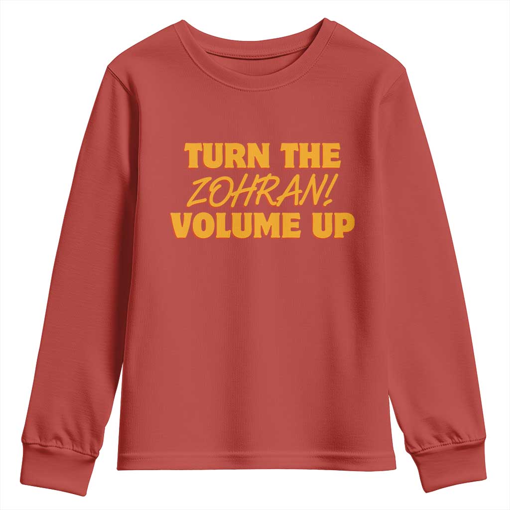 Turn The Volume Up Youth Sweatshirt Zohran Mamdani TS14 Red Print Your Wear