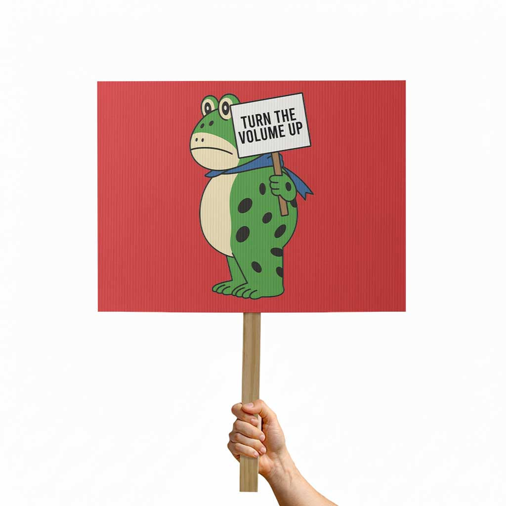 Turn The Volume Up Protest Sign Resist Frog Portland Protest TS14 Horizontal 18