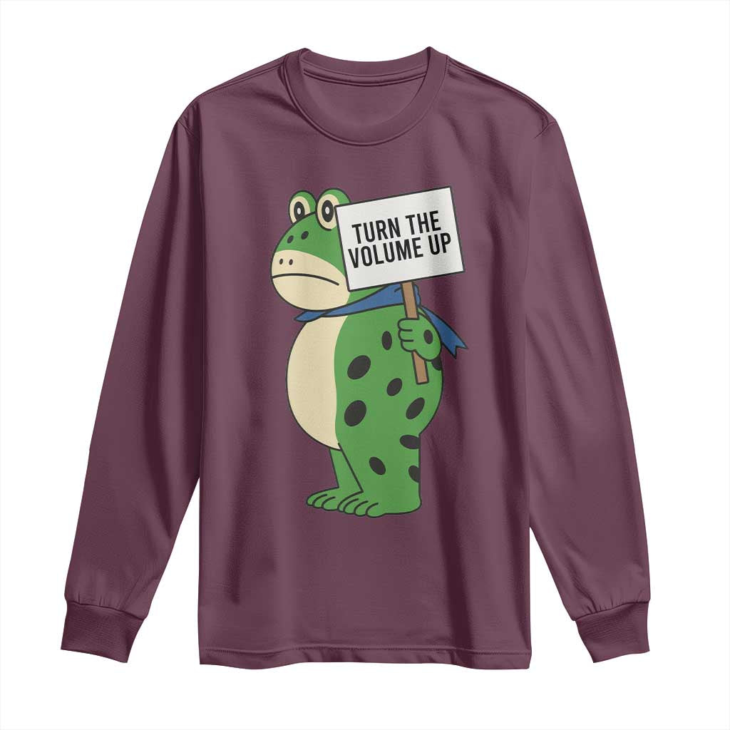 Turn The Volume Up Long Sleeve Shirt Resist Frog Portland Protest TS14 Maroon Print Your Wear
