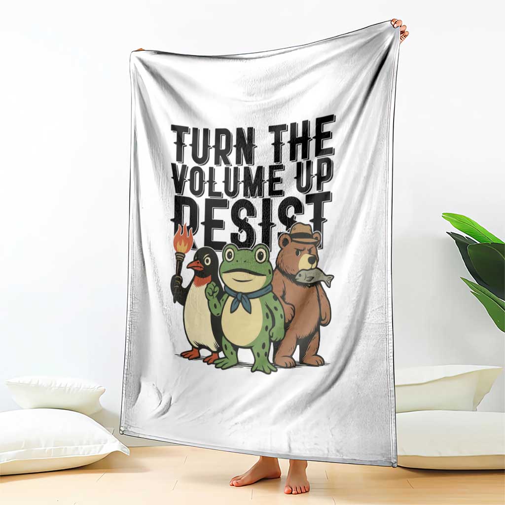 Turn The Volume Up Resist Throw Blanket Portland Frog Bear Penguin Protester TS14 Print Your Wear