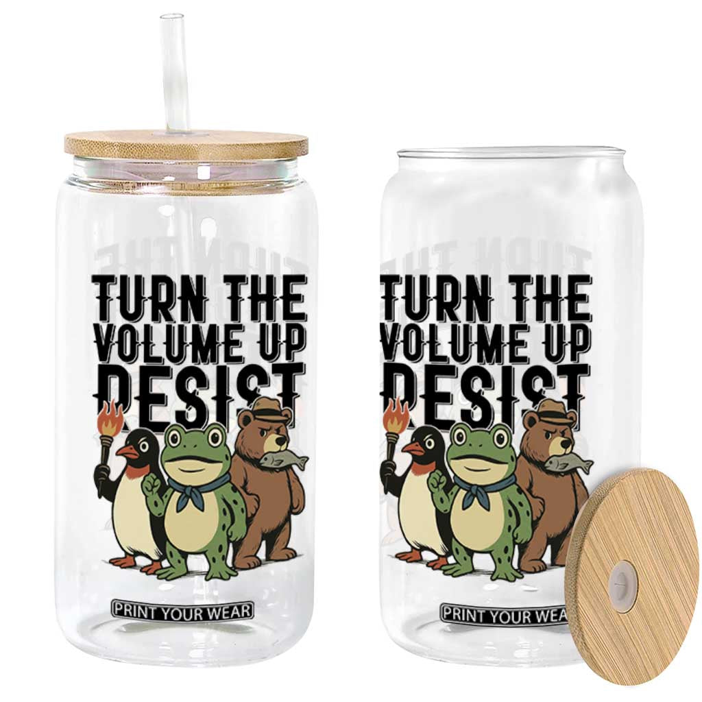 Turn The Volume Up Resist Glass Can Portland Frog Bear Penguin Protester TS14 Print Your Wear