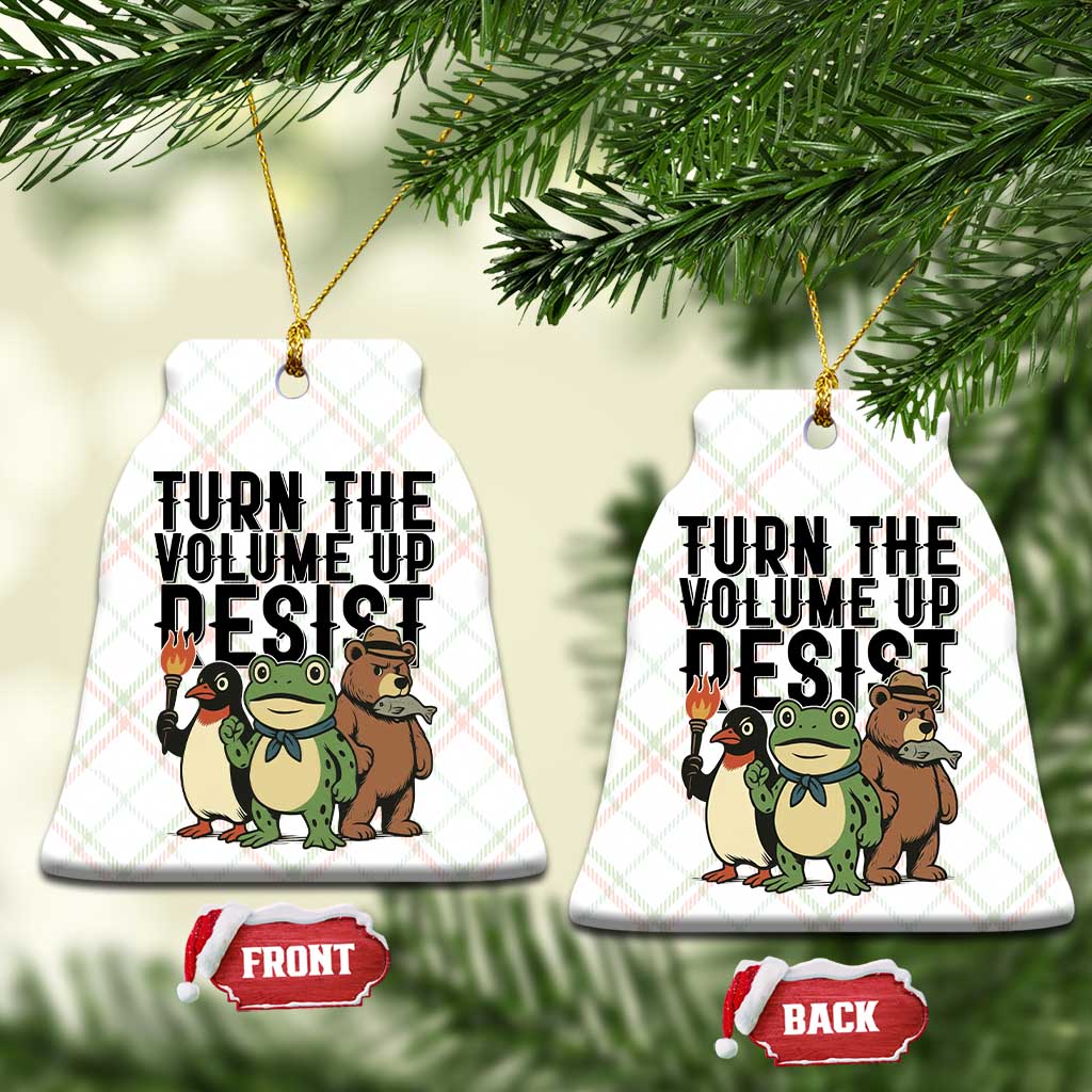Turn The Volume Up Resist Ceramic Ornament Portland Frog Bear Penguin Protester TS14 Print Your Wear
