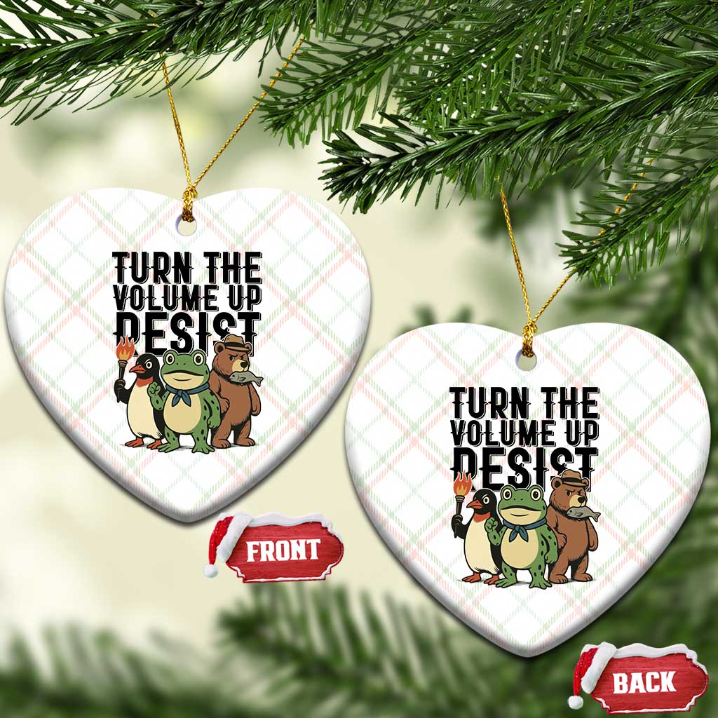 Turn The Volume Up Resist Ceramic Ornament Portland Frog Bear Penguin Protester TS14 Print Your Wear