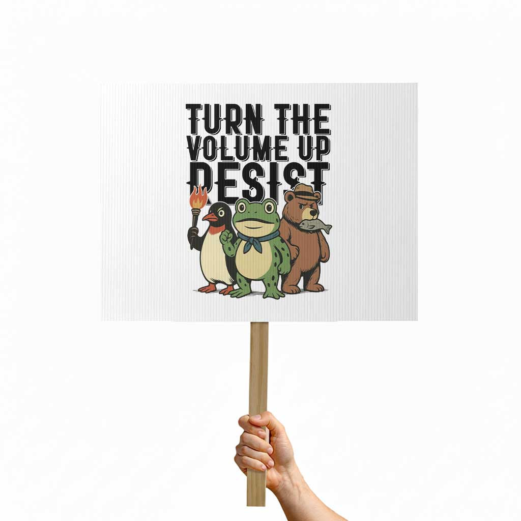 Turn The Volume Up Resist Protest Sign Portland Frog Bear Penguin Protester TS14 Horizontal 18